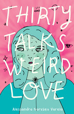 Book cover for Thirty Talks Weird Love