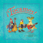 Book cover for ¡Tocamos!: Mexican Folk Art Music Makers in English and Spanish