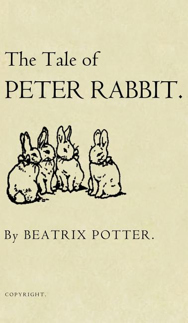 Book cover for The Tale of Peter Rabbit: The Original 1901 Edition
