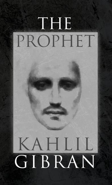Book cover for The Prophet: With Original 1923 Illustrations by the Author