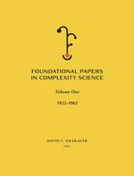Book cover for Foundational Papers in Complexity Science: Volume I