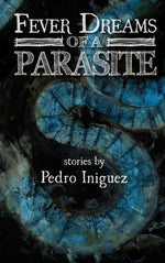 Book cover for Fever Dreams of a Parasite