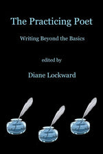 Book cover for The Practicing Poet: Writing Beyond the Basics