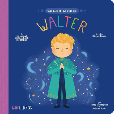 Book cover for The Life of / La Vida de Walter