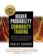 Book cover for Higher Probability Commodity Trading: A Comprehensive Guide to Commodity Market Analysis, Strategy Development, and Risk Management Techniques Aimed a