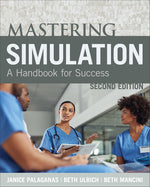 Book cover for Mastering Simulation, Second Edition: A Handbook for Sucess