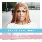 Book cover for Trans New York: Photos and Stories of Transgender New Yorkers