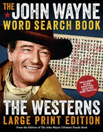 Book cover for The John Wayne Word Search Book - The Westerns Large Print Edition