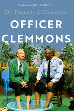Book cover for Officer Clemmons: A Memoir