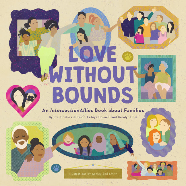Book cover for Love Without Bounds: An Intersectionallies Book about Families