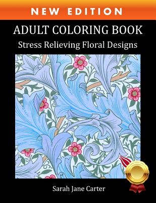Book cover for Adult Coloring Book: Stress Relieving Floral Designs