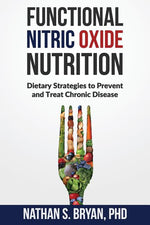 Book cover for Functional Nitric Oxide Nutrition: Dietary Strategies to Prevent and Treat Chronic Disease