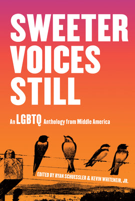 Book cover for Sweeter Voices Still: An LGBTQ Anthology from Middle America