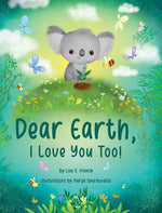 Book cover for Dear Earth, I Love You Too!