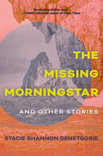 Book cover for The Missing Morningstar: And Other Stories