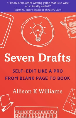 Book cover for Seven Drafts: Self-Edit Like a Pro from Blank Page to Book