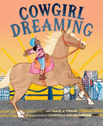 Book cover for Cowgirl Dreaming: A Picture Book