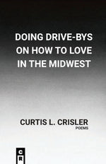Book cover for Doing Drive-Bys On How To Find Love In The Midwest