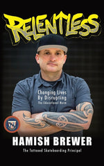 Book cover for Relentless: Changing Lives by Disrupting the Educational Norm