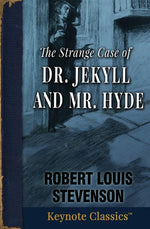 Book cover for Strange Case of Dr. Jekyll and Mr. Hyde (Annotated Keynote Classics)