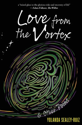 Book cover for Love from the Vortex & Other Poems