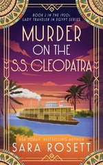 Book cover for Murder on the S.S. Cleopatra: Luxury, lies, and murder on the Nile