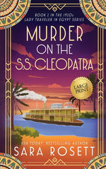 Book cover for Murder on the S.S. Cleopatra: Luxury, lies, and murder on the Nile