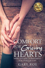 Book cover for Comfort for Grieving Hearts: Hope and Encouragement for Times of Loss
