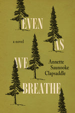 Book cover for Even as We Breathe