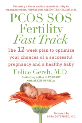 Book cover for PCOS SOS Fertility Fast Track: The 12-week plan to optimize your chances of a successful pregnancy and a healthy baby