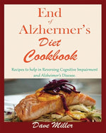 Book cover for End Of Alzheimer Cookbook: Recipes to help in Reversing Cognitive Impairment and Alzheimer's Disease.