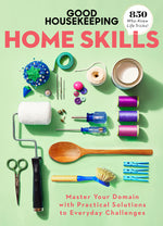 Book cover for Good Housekeeping Home Skills: Master Your Domain with Practical Solutions to Everyday Challenges