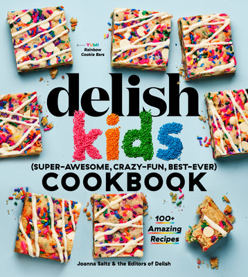 Book cover for The Delish Kids (Super-Awesome, Crazy-Fun, Best-Ever) Cookbook: 100+ Amazing Recipes
