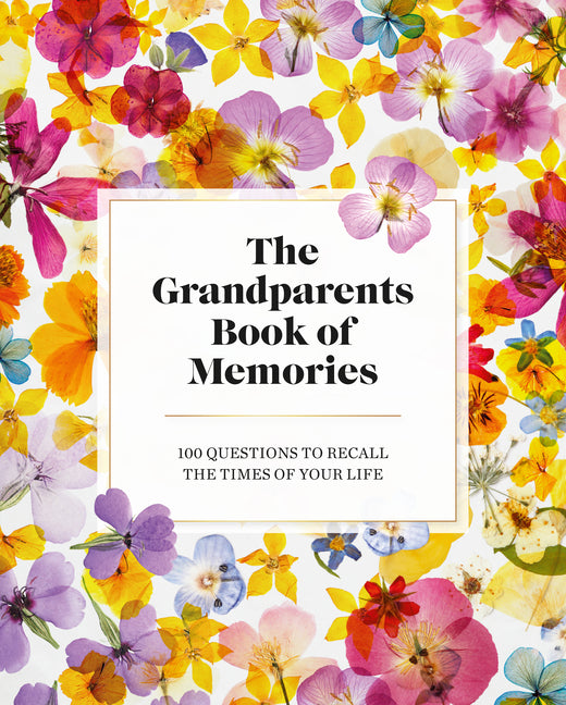 Book cover for Grandparents Book of Memories: 100 Questions to Recall the Times of Your Life