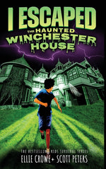 Book cover for I Escaped The Haunted Winchester House: A Haunted House Survival Story