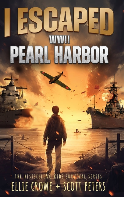Book cover for I Escaped WWII Pearl Harbor: A WW2 Book for Kids