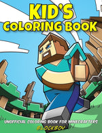 Book cover for Kid's Coloring Book: Unofficial Coloring Book for Minecrafters