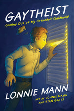 Book cover for Gaytheist: Coming Out of My Orthodox Childhood