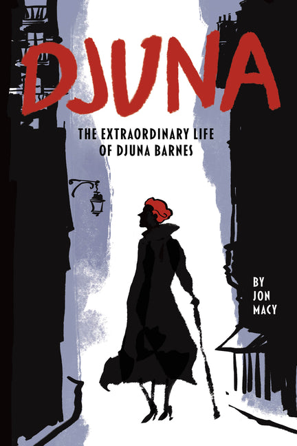 Book cover for Djuna: The Extraordinary Life of Djuna Barnes