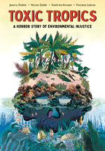 Book cover for Toxic Tropics: A Horror Story of Environmental Injustice