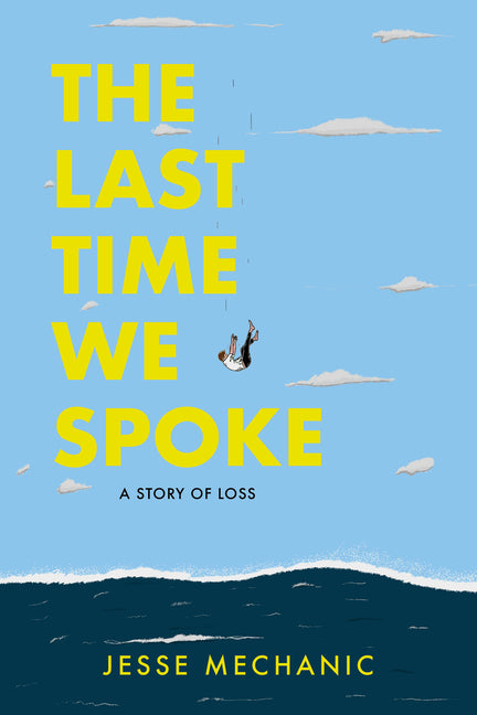 Book cover for Last Time We Spoke: A Story of Loss