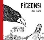 Book cover for Pigeons!: A Fable for Our Times