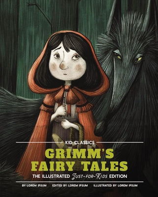Book cover for Grimm's Fairy Tales - Kid Classics: The Classic Edition Reimagined Just-For-Kids! (Kid Classic #5)