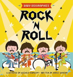 Book cover for Rock and Roll - Baby Biographies: A Baby's Introduction to the 24 Greatest Rock Bands of All Time!