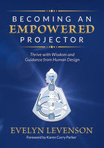 Book cover for Becoming an Empowered Projector: Thrive with Wisdom and Guidance from Human Design