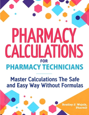 Book cover for Pharmacy Calculations for Pharmacy Technicians