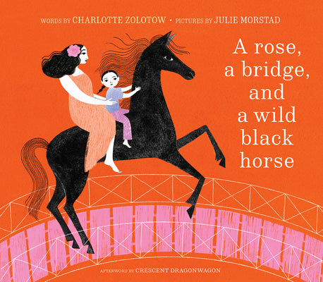 Book cover for A Rose, a Bridge, and a Wild Black Horse