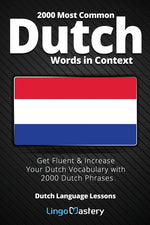 Book cover for 2000 Most Common Dutch Words in Context: Get Fluent & Increase Your Dutch Vocabulary with 2000 Dutch Phrases