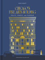 Book cover for Chicago's Fine Arts Building: Music, Magic, and Murder