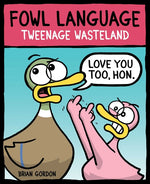 Book cover for Fowl Language: Tweenage Wasteland